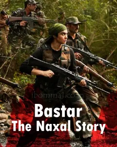 Bastar - The Naxal Story Movie (2024)
